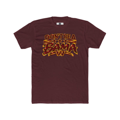 Commanders: Don't Be a Bama Tee