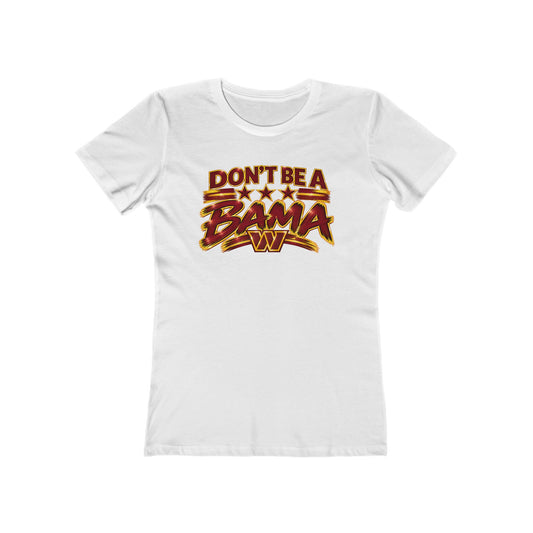 Commanders: Don’t Be a Bama Women’s Tee