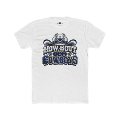 Cowboys: How 'Bout Dem Cowboys' Tee